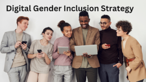 Digital Gender Inclusion Strategy