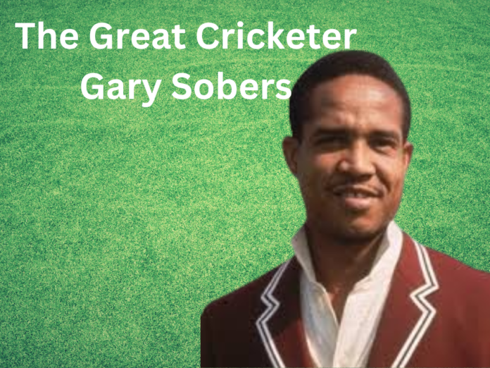 The great cricketer Gary Sobers